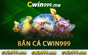 Bắn cá Cwin999