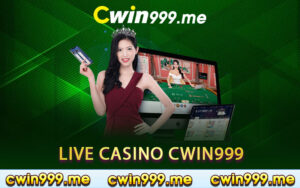 Live casino Cwin999